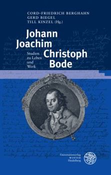 Hardcover Johann Joachim Christoph Bode: Studien Zu Leben Und Werk [German] Book