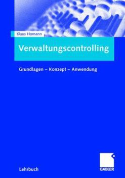 Paperback Verwaltungscontrolling: Grundlagen - Konzept - Anwendung [German] Book