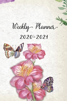 Paperback Weekly Planner 2020-2021: Pretty Butterfly and Floral Design Weekly and Monthly Planner - Perfect Gift for Girl Women Friends and Colleagues Book