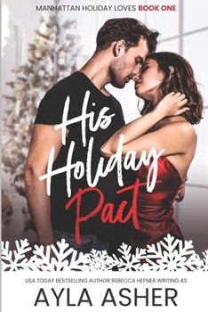 His Holiday Pact - Book #1 of the Manhattan Holiday Loves