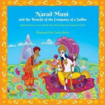 Paperback Narad Muni and the Benefit of the Company of a Sadhu Book