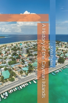 A History of the Cayman Islands