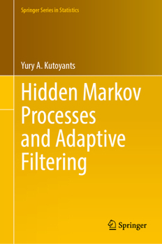 Hardcover Hidden Markov Processes and Adaptive Filtering Book