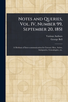 Paperback Notes and Queries, Vol. IV, Number 99, September 20, 1851 Book