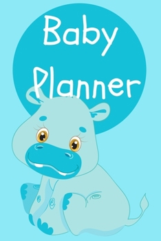 Paperback Baby Planner: Habits, Daily Care, Feeding and Appointments and Journaling Book