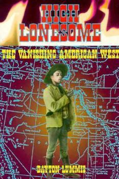 Paperback High Lonesome: The Vanishing American West Book