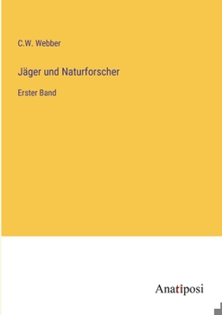 Paperback Jäger und Naturforscher: Erster Band [German] Book