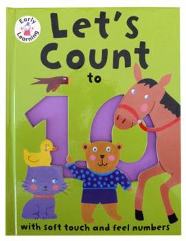 Hardcover Let's Count to 10 (Let's Count to 10 with soft touch and feel numbers) Book