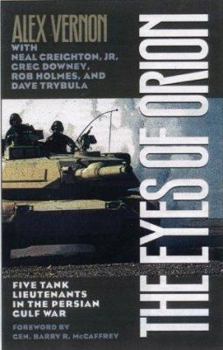 Hardcover The Eyes of Orion: Five Tank Lieutenants in the Persian Gulf War Book