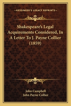 Paperback Shakespeare's Legal Acquirements Considered, In A Letter To J. Payne Collier (1859) Book