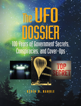 Paperback The UFO Dossier: 100 Years of Government Secrets, Conspiracies, and Cover-Ups Book