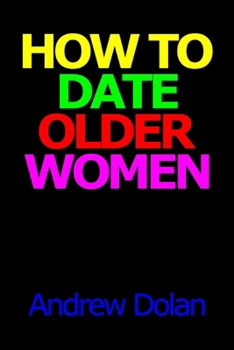 Paperback How To Date Older Women Book