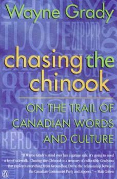 Paperback Chasing the Chinook : On the Trail of Canadian Words and Culture Book