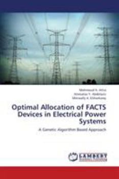 Paperback Optimal Allocation of Facts Devices in Electrical Power Systems Book
