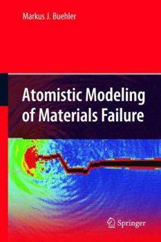 Paperback Atomistic Modeling of Materials Failure Book