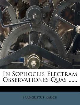Paperback In Sophoclis Electram Observationes Quas ...... [Latin] Book