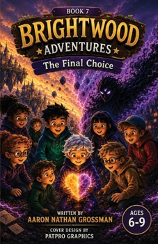 Paperback Brightwood Adventures: The Final Choice Book