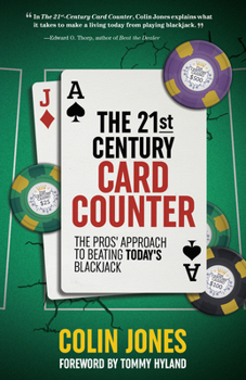 Paperback The 21st Century Card Counter: The Pros' Approach to Beating Today's Blackjack Book