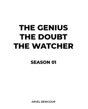 Paperback The Genius, The Doubt, and The Watcher - Season 01 Book