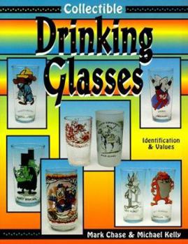 Paperback Collectible Drinking Glasses: Identification and Values Book