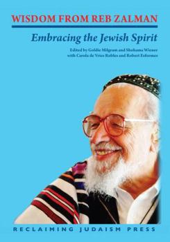 Paperback Wisdom from Reb Zalman: Embracing the Jewish Spirit Book