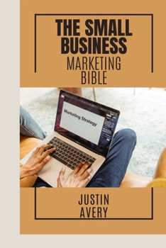 Paperback The small business marketing bible Book