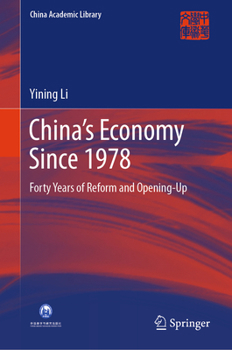 China’s Economy Since 1978: Forty Years of Reform and Opening-up (China Academic Library)