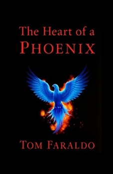 The Heart of a Phoenix