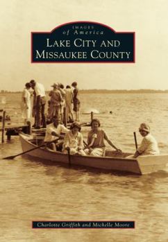 Paperback Lake City and Missaukee County Book