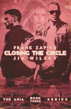 Closing the Circle (Ania Trilogy)