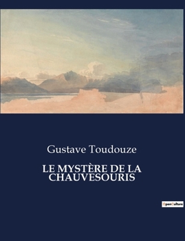 Paperback Le Mystère de la Chauvesouris [French] Book