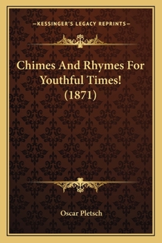 Paperback Chimes And Rhymes For Youthful Times! (1871) Book