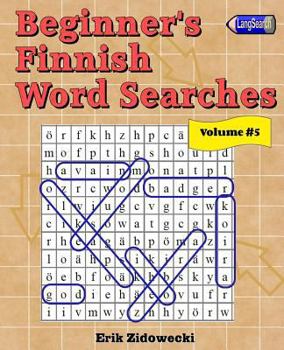Paperback Beginner's Finnish Word Searches - Volume 5 [Finnish] Book