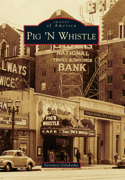Pig 'N Whistle - Book  of the Images of America: California