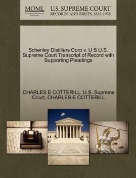 Paperback Schenley Distillers Corp V. U S U.S. Supreme Court Transcript of Record with Supporting Pleadings Book