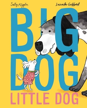 Hardcover Big Dog, Little Dog Book