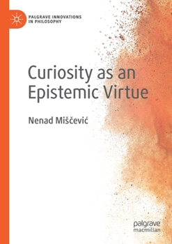 Paperback Curiosity as an Epistemic Virtue Book