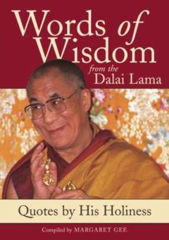 Hardcover Words of Wisdom from the Dalai Lama: Quotes by His Holiness Book