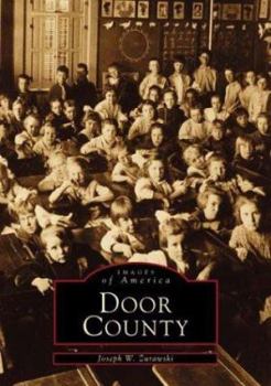 Door County (Images of America: Wisconsin) - Book  of the Images of America: Wisconsin