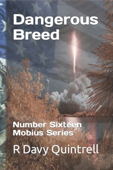 Paperback Dangerous Breed: Number Sixteen Mobius Series Book