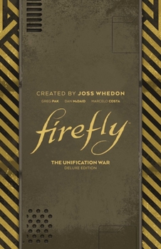Hardcover Firefly: The Unification War Deluxe Edition Book