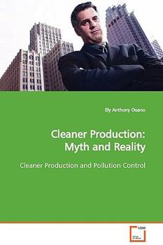 Paperback Cleaner Production: Myth and Reality Book