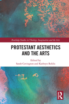 Hardcover Protestant Aesthetics and the Arts Book
