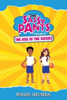 Paperback The Sassy Pants Society: Rise of the Sassies Book