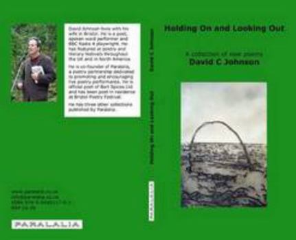 Paperback Holding on and Looking Out: A Collection of New Poems Book
