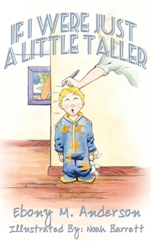Paperback If I Were Just a Little Taller Book