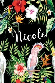 Personalized Parrot Notebook - 6x9 Notebook 120 Pages - Parrot Journal - Watercolor Parrot - Nicole Personalized Journal : 120 Pages Front to Back of Lined Paper , Great Item for Gift