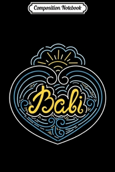 Composition Notebook: Love Bali - Indonesia Tropical Souvenir  Journal/Notebook Blank Lined Ruled 6x9 100 Pages