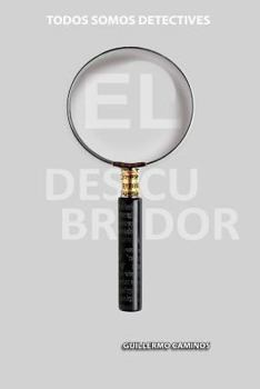 Paperback El Descubridor: Todos somos detectives [Spanish] Book