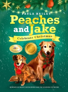 Peaches and Jake Celebrate Christmas